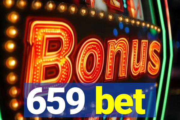 659 bet